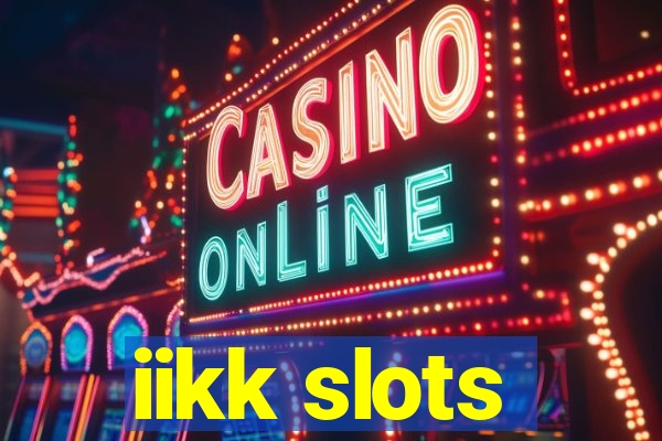 iikk slots